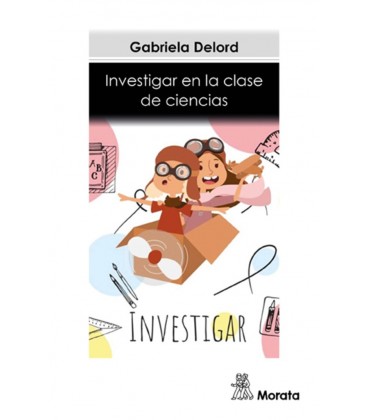 INVESTIGAR EN LA CLASE DE CIENCIAS