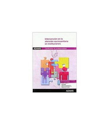 INTERVENCION EN LA ATENCION SOCIOSANITARIA EN INSTITUCIONES MF1018 2