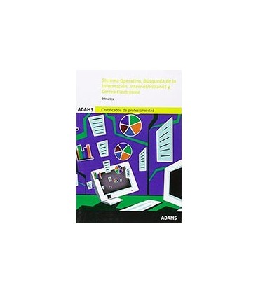 SISTEMA OPERATIVO BUSQUEDA DE LA INFORMACION INTERNET INTRANET Y CORR