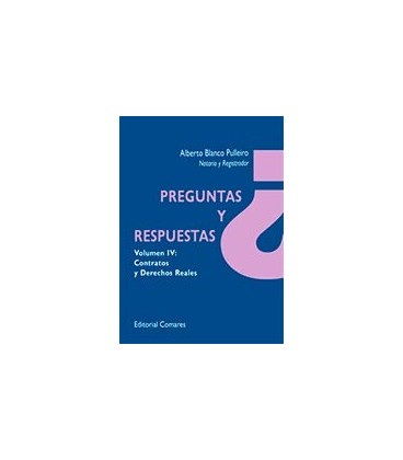 PREGUNTAS Y RESPUESTAS VOL IV CONTRATOS Y DERECHOS REALES