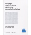 VIDEOJUEGOS Y PARATRADUCCION APROXIMACION A LA PRACTICA LOCALIZADORA