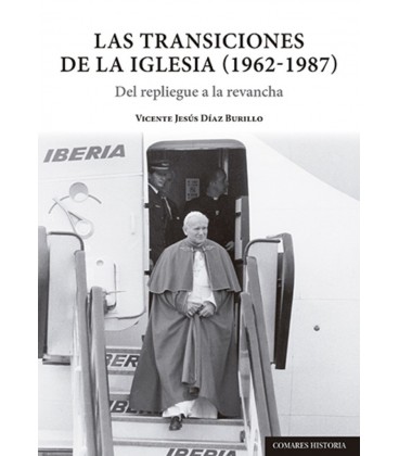 TRANSICIONES DE LA IGLESIA 1962-1987