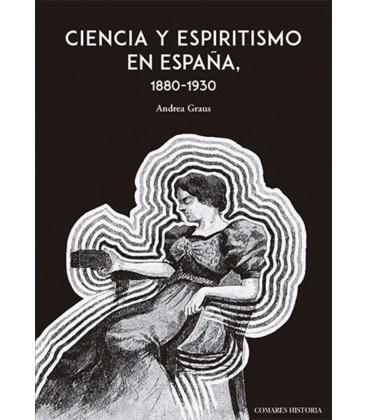CIENCIA Y ESPIRITISMO EN ESPAÑA 1880 1930