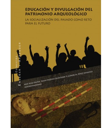 EDUCACION Y DIVULGACION DEL PATRIMONIO ARQUEOLOGICO