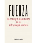 FUERZA UN CONCEPTO FUNDAMENTAL DE LA ANTROPOLOGIA ESTETICA