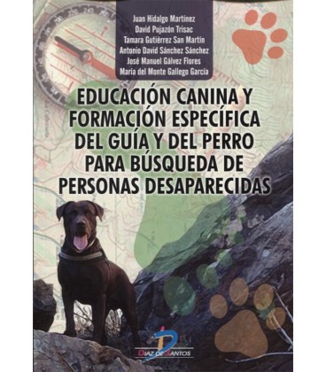 EDUCACION CANINA Y FORMACION ESPECIFICA DEL GUIA Y DEL PERRO