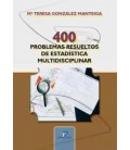 400 PROBLEMAS RESUELTOS DE ESTADISTICA MULTIDISCIPLINAR