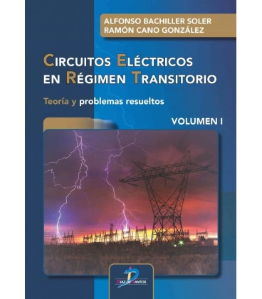 CIRCUITOS ELECTRICOS EN REGIMEN TRANSITORIO VOLUMEN 1