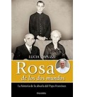 ROSA DE LOS DOS MUNDOS HISTORIA DE LA ABUELA DEL PAPA FRANCISCO