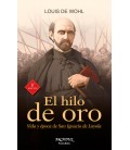 HILO DE ORO (VIDA Y EPOCA DE SAN IGNACIO DE LOYOLA)