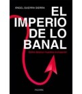 IMPERIO DE LO BANAL COMO CONSTRUIR NUESTRA CIVILIZACION