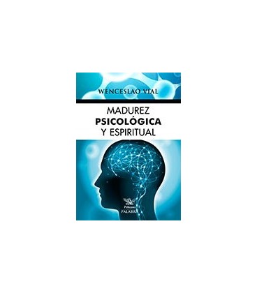 MADUREZ PSICOLOGICA Y ESPIRITUAL