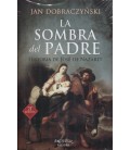 SOMBRA DEL PADRE HISTORIA DE JOSE DE NAZARET 21 ED