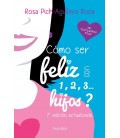 COMO SER FELIZ CON 1 2 3 HIJOS
