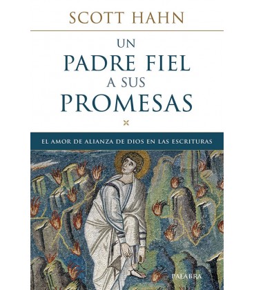 UN PADRE FIEL A SUS PROMESAS