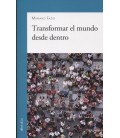 TRANSFORMAR EL MUNDO DESDE DENTRO