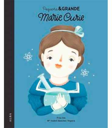 PEQUEÑA Y GRANDE MARIE CURIE