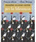 PEQUEÑOS GRANDES GESTOS POR LA TOLERANCIA