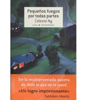 PEQUEÑOS FUEGOS POR TODAS PARTES