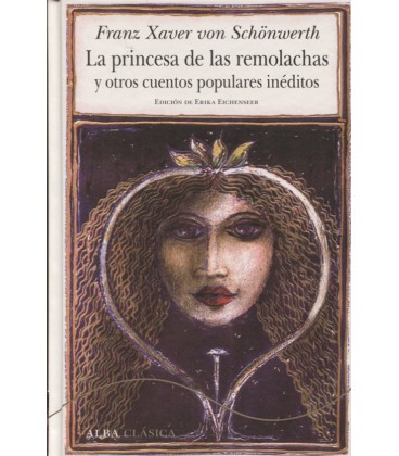PRINCESA DE LAS REMOLACHAS Y OTROS CUENTOS POPULARES INEDITOS