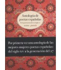 ANTOLOGIA DE POETAS ESPAÑOLES DE LA GENERACION DEL 27 AL SIGLO XV