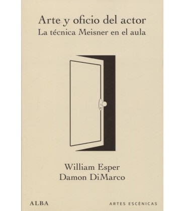ARTE Y OFICIO DEL ACTOR LA TECNICA MEISNER EN EL AULA