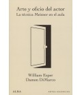 ARTE Y OFICIO DEL ACTOR LA TECNICA MEISNER EN EL AULA