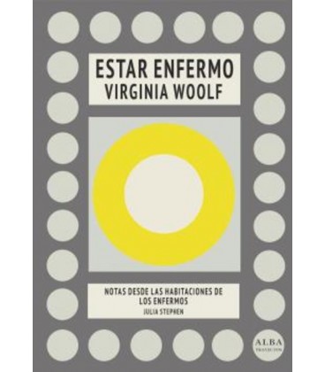 ESTAR ENFERMO NOTAS DESDE LAS HABITACIONES DE LOS ENFERMOS