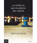 NOCHE EN QUE SE ODIARON LOS COLORES