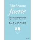 ABRAZAME FUERTE