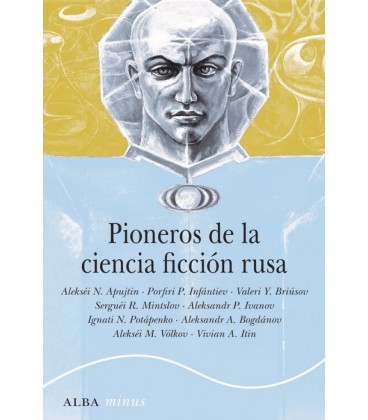 PIONEROS DE LA CIENCIA FICCION RUSA
