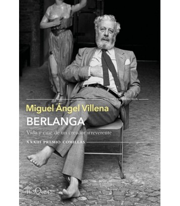 BERLANGA. VIDA Y CINE DE UN CREADOR IRREVERENTE