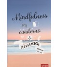 MINDFULNESS MI CUADERNO DE MEDITACION