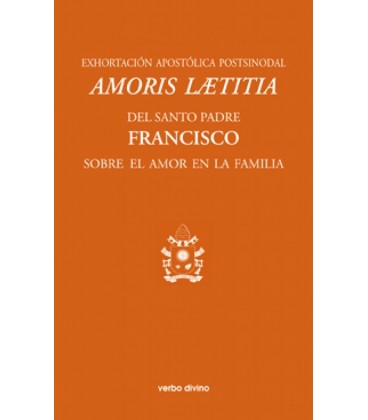 EXHORTACION APOSTOLICA POSTSINODAL AMORIS LAETITIA