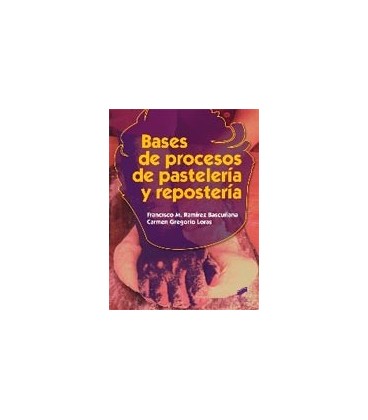 BASES DE PROCESOS DE PASTELERIA Y REPOSTERIA