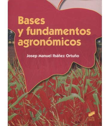 BASES Y FUNDAMENTOS AGRONOMICOS