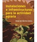 INSTALACIONES E INFRAESTRUCTURAS PARA LA ACTIVIDAD AGRARIA