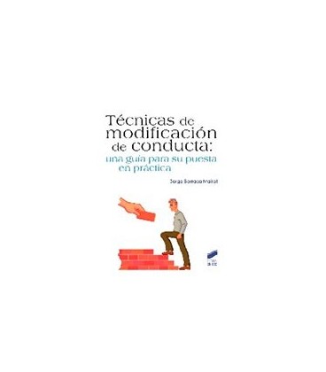 TECNICAS DE MODIFICACION DE CONDUCTA (GUIA PARA PUESTA EN PRACTICA)