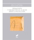 PROMOCION Y PREVENCION DE LA SALUD DESDE LA PSICOLOGIA