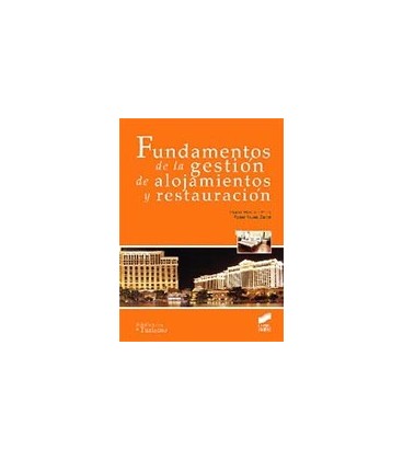 FUNDAMENTOS DE LA GESTION DE ALOJAMIENTOS Y RESTAURACION