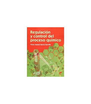 REGULACION Y CONTROL DEL PROCESO QUIMICO