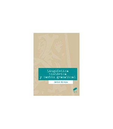 LINGUISTICA HISTORICA Y CAMBIO GRAMATICAL