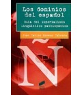 DOMINIOS DEL ESPAÑOL (GUIA IMPERIALISMO LINGUISTICO PANHISPANICO)