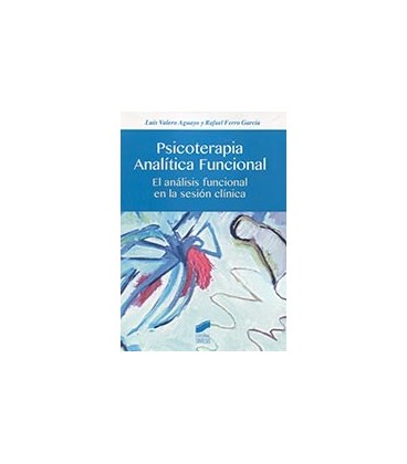 PSICOTERAPIA ANALITICA FUNCIONAL (ANALISIS FUNCIONAL SESION CLINICA)