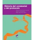 HISTORIA DEL CEREMONIAL Y DEL PROTOCOLO