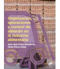 ORGANIZACION OPERACIONES Y CONTROL DE ALMACEN EN LA INDUSTRIA