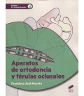APARATOS DE ORTODONCIA Y FERULAS OCLUSALES CFGS