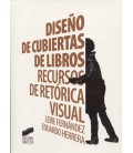 DISEÑO DE CUBIERTAS DE LIBROS RECURSOS DE RETORICA VISUAL