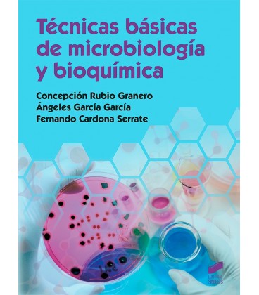 TECNICAS BASICAS DE MICROBIOLOGIA Y BIOQUIMICA