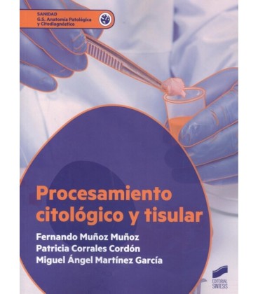 PROCESAMIENTO CITOLOGICO Y TISULAR CFGS